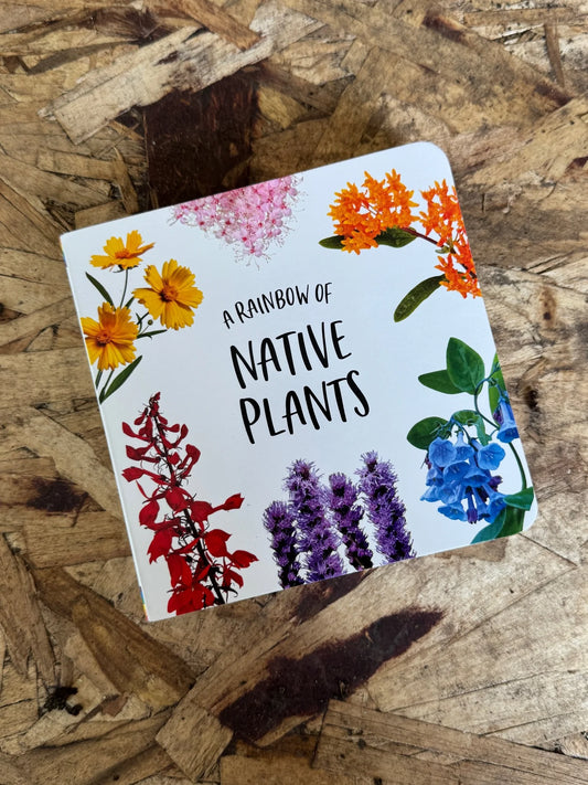 A RAINBOW OF NATIVE PLANTS